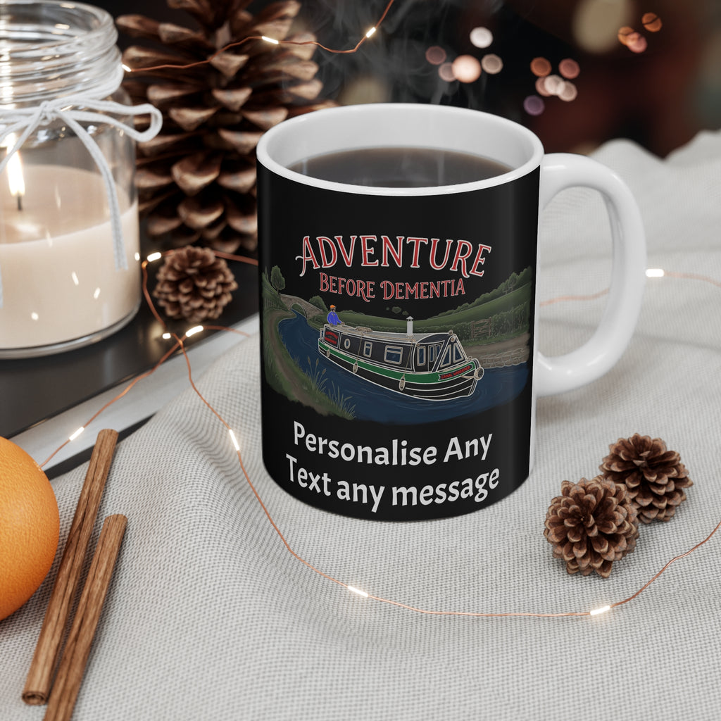 Adventure Before Dementia Canal Boat Mug — Personalised 11oz White Coffee Cup fat boris