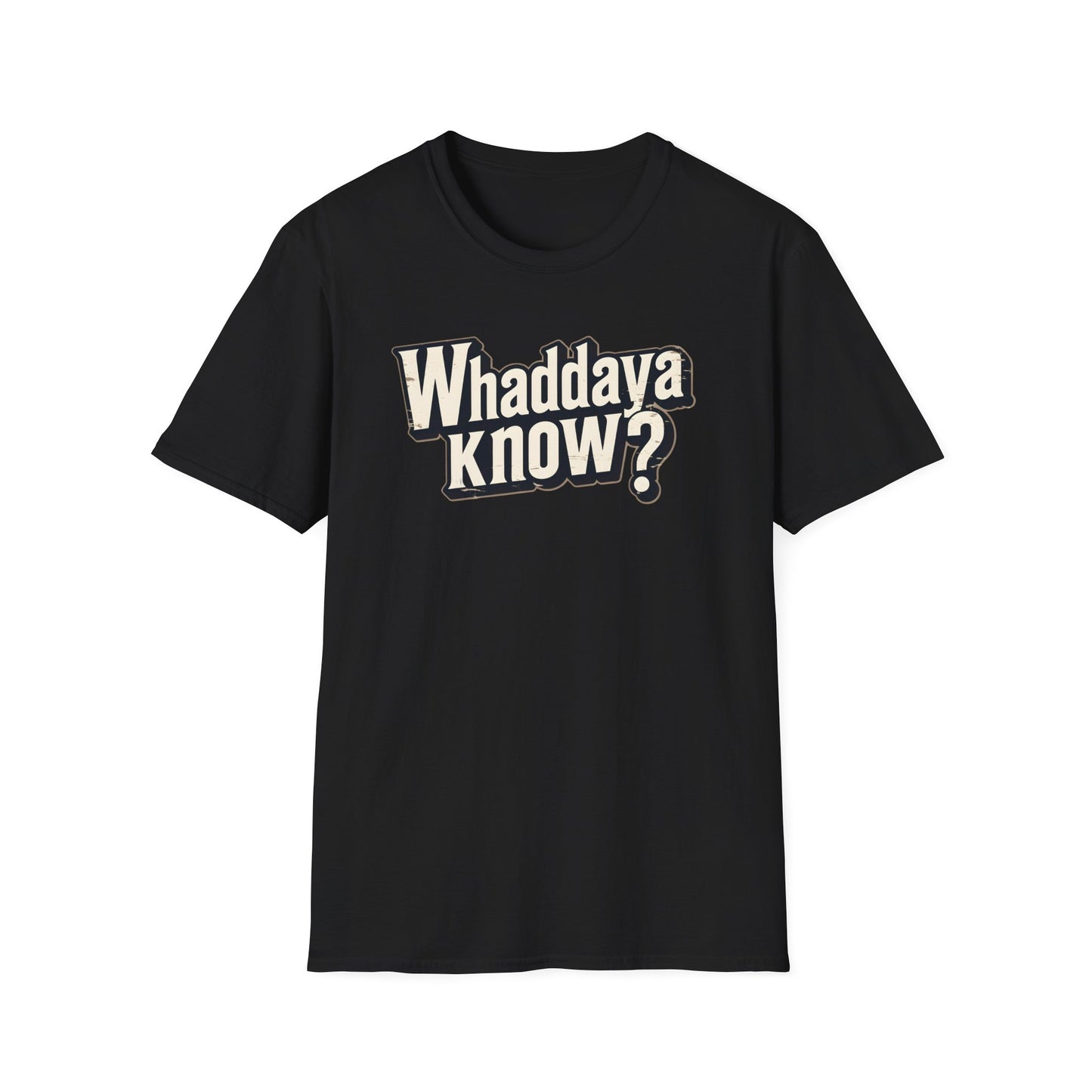 Whaddaya Know? Retro Distressed T-Shirt | Funny British Slang Tee | What Do You Know Sarcastic Shirt Printify