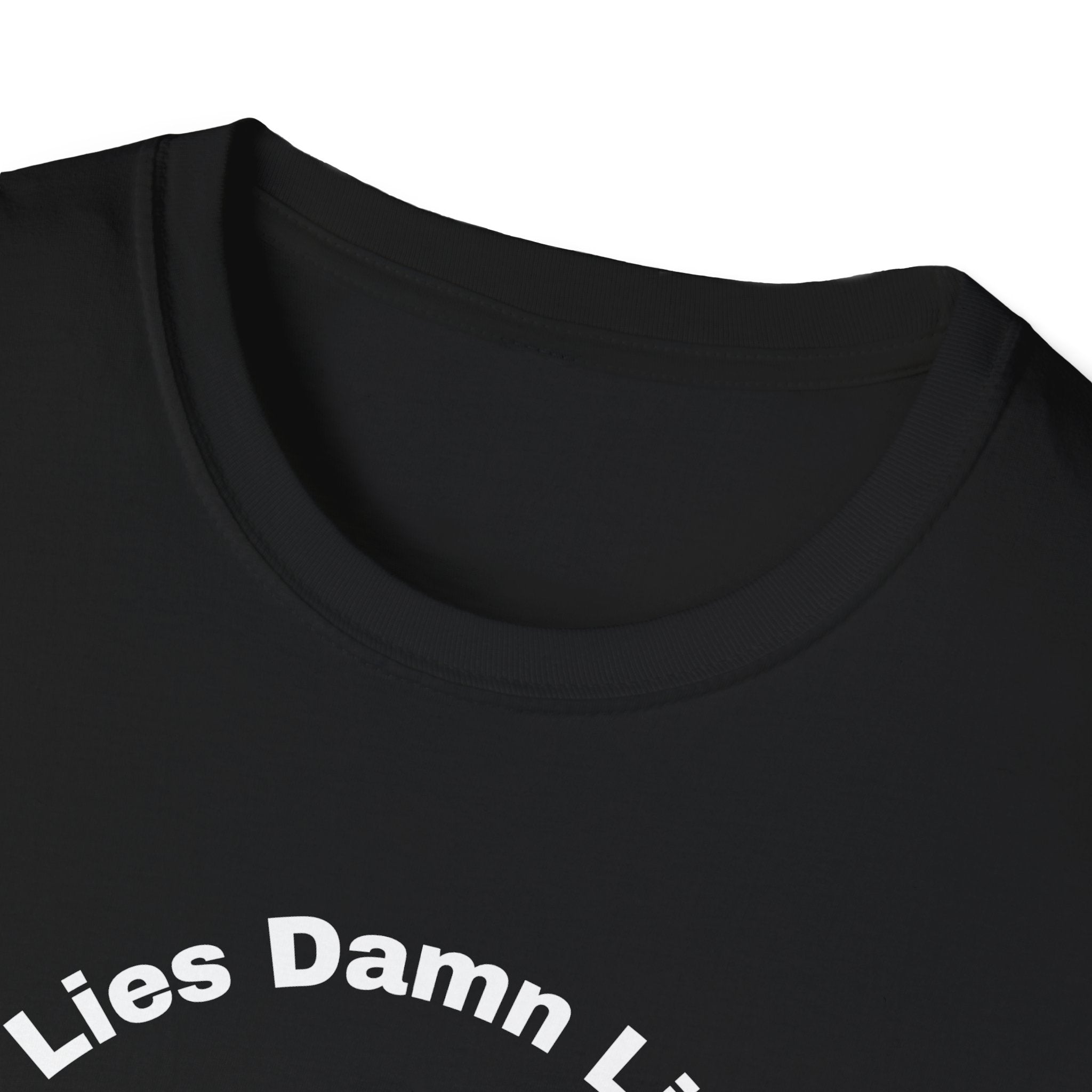 Black t-shirt with white text 'Lies Damn L', close-up of neckline