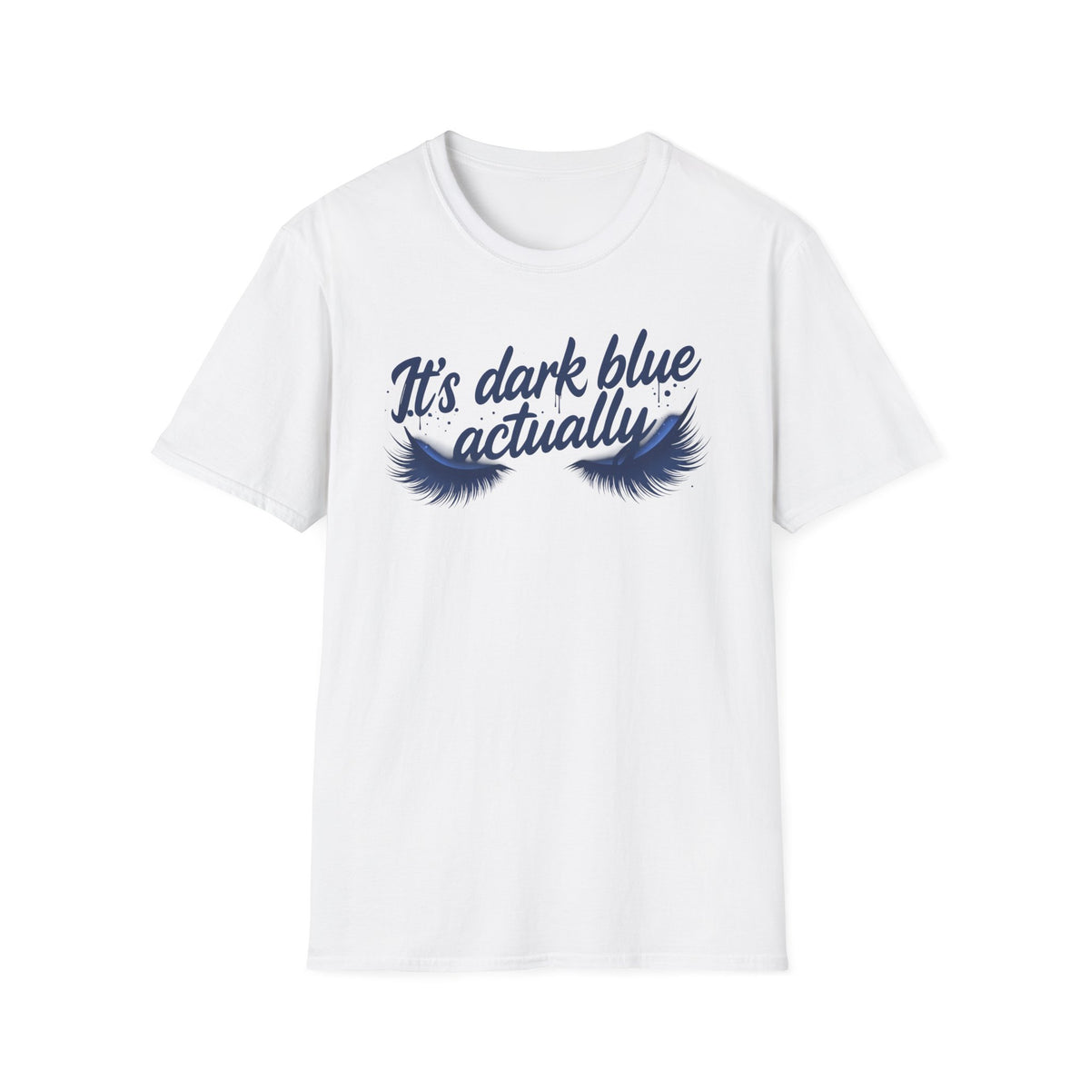 It’s Dark Blue Actually T-Shirt – Andy Burnham Eyelashes Reply to Kemi Badenoch Printify