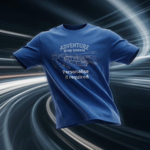 swriling effect Adventure before dementia canal boat graphic blue t shirt with personalise option